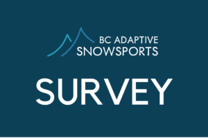 BC Adaptive Snowsports Event Survey